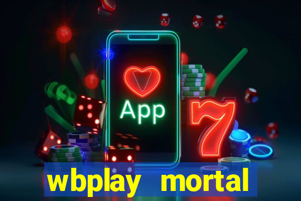 wbplay mortal kombat mobile